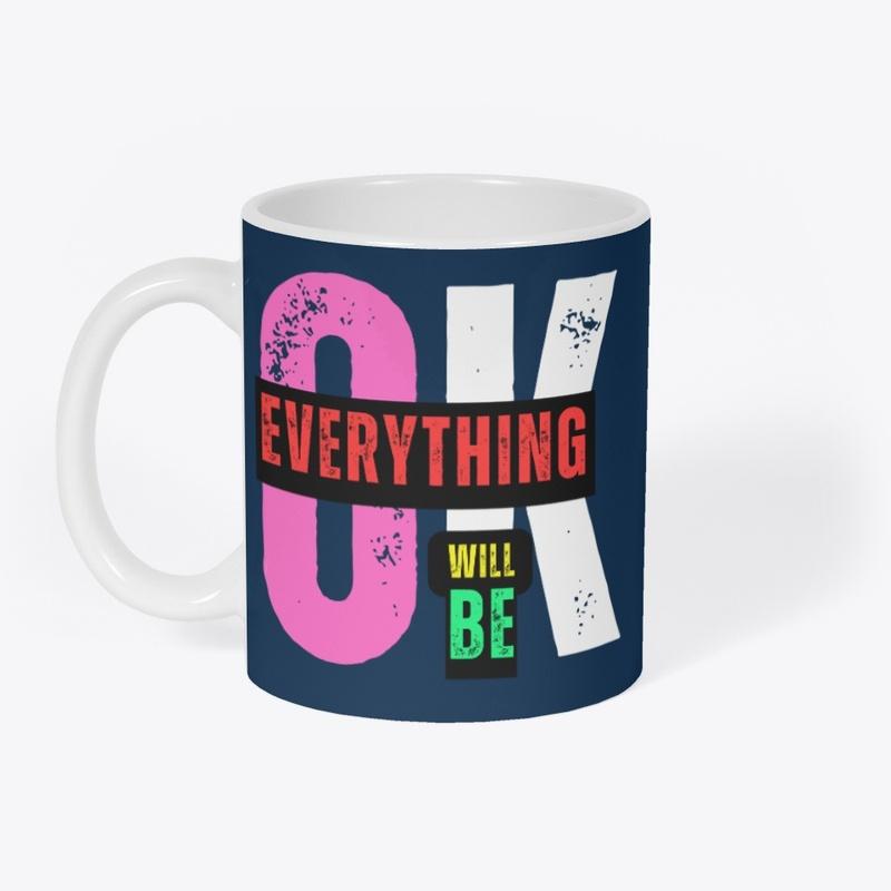 Everything will be ok tee