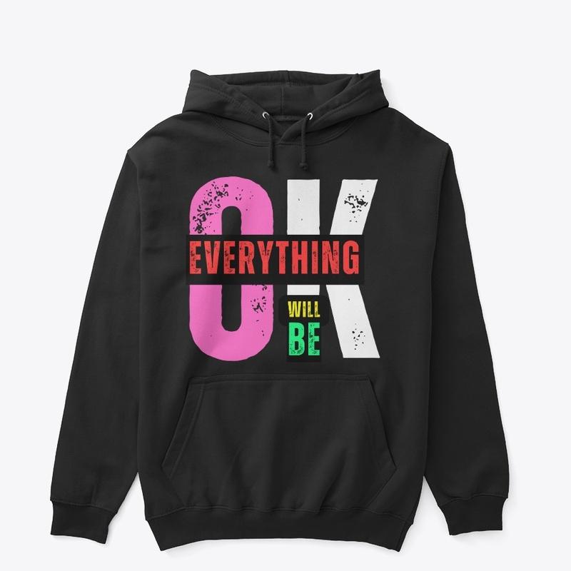 Everything will be ok tee